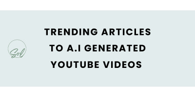 Trending Articles to A.I Generated YouTube Videos Side Hustle