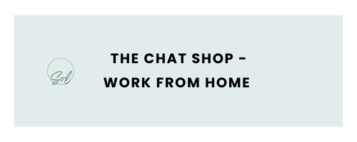 The Chat Shop - Work from home